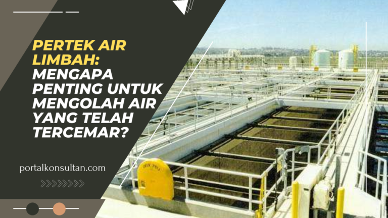 Pertek Air Limbah: Mengapa Penting untuk Mengolah Air yang Telah Tercemar?